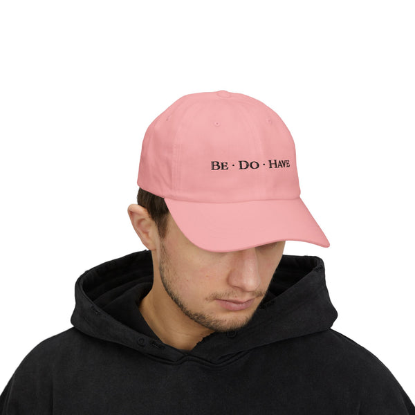 Be•Do•Have Baseball Cap