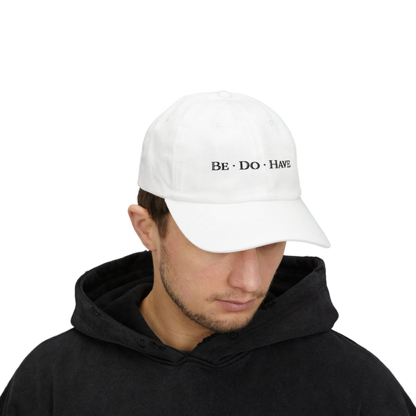 Be•Do•Have Baseball Cap