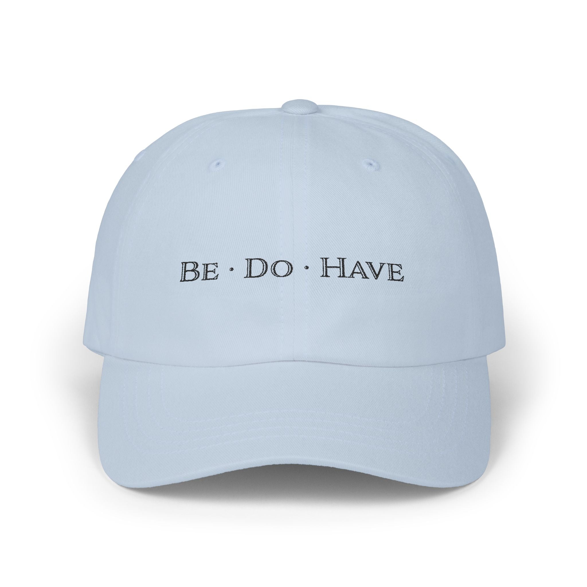 Be•Do•Have Baseball Cap