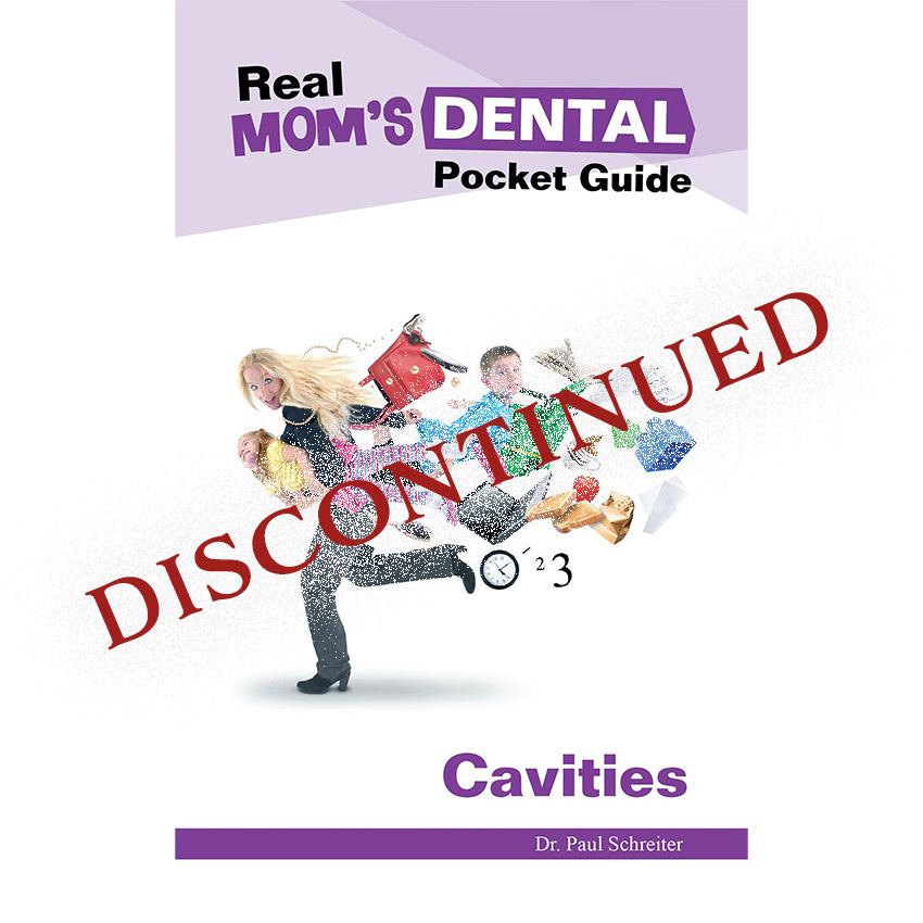 Real Mom's Dental Pocket Guide: Cavities