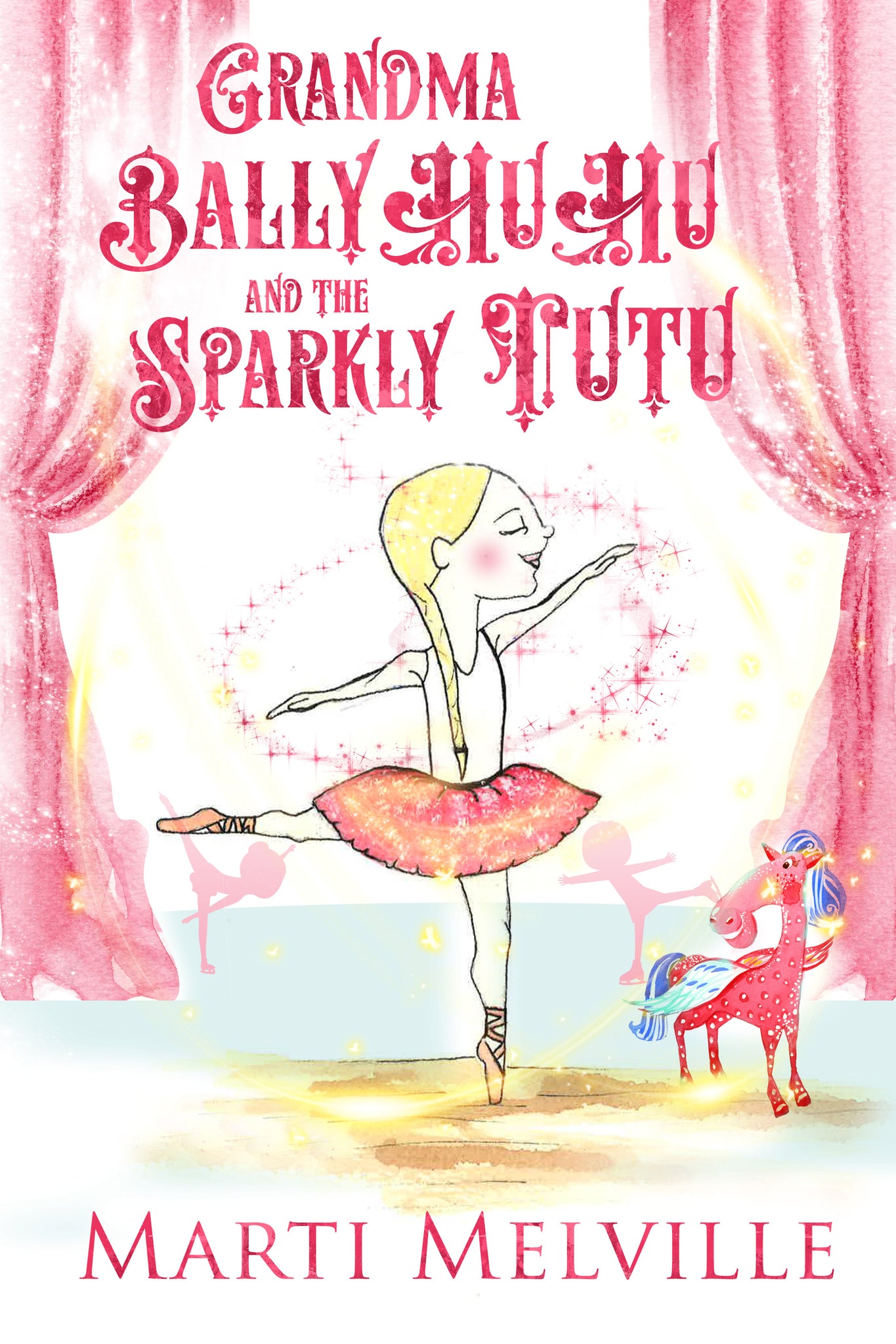 Grandma BallyHuHu and the Sparkly TuTu – Original Cover (1st Edition)